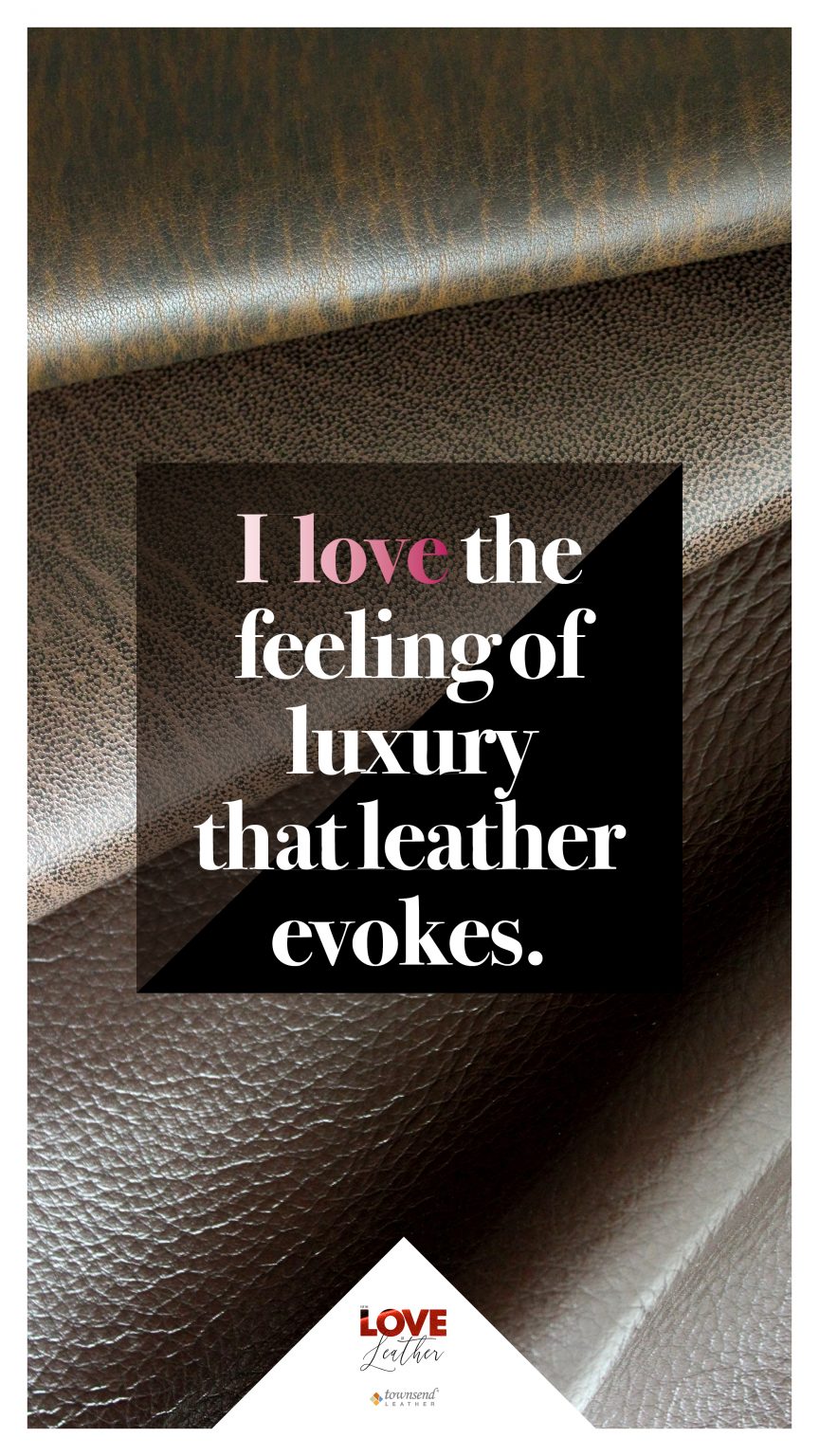 For the LOVE of Leather - Townsend Leather